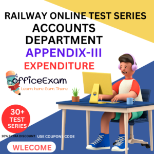 Railway Online Test Series Accounts Department Appendix-III Expenditure