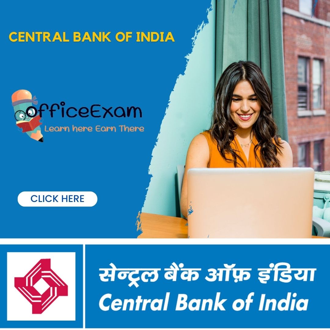 CENTRAL BANK OF INDIA EXAM ONLINE PRACTICE SET BY OFFICEEXAM