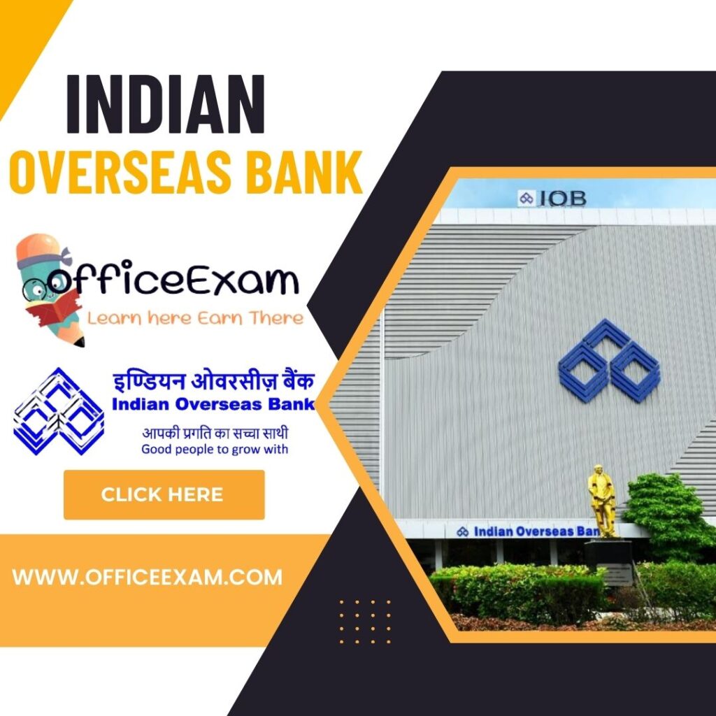 INDIAN OVERSEAS BANK IOB EXAM ONLINE PRACTICE SET BY OFFICEEXAM