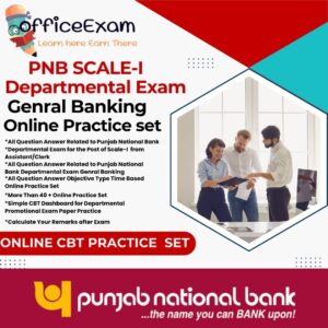 PUNJAB NATIONAL BANK PROMOTION EXAMS (CLERK to OFFICER) GENRAL BANKING ONLINE PRACTICE SET