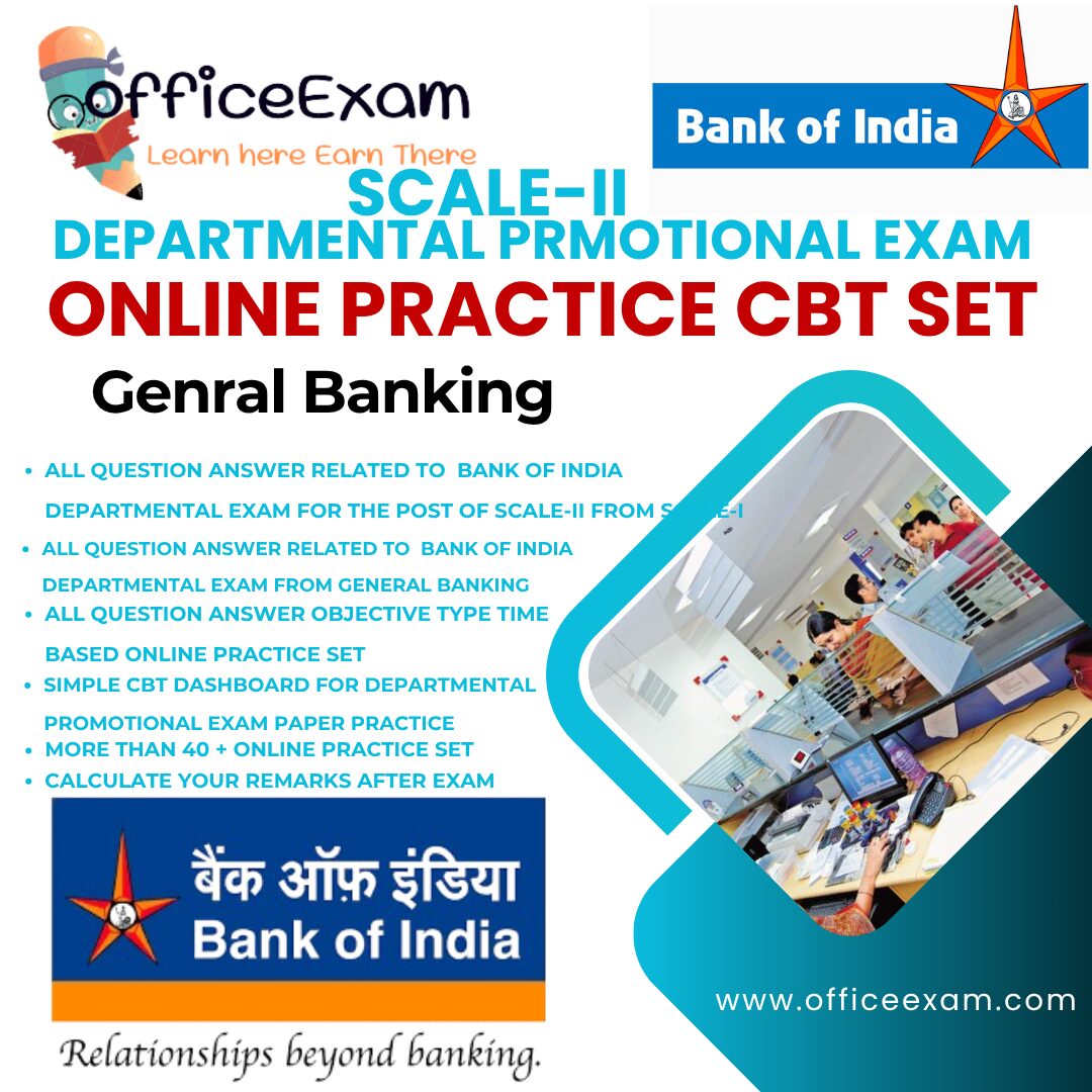 BANK OF INDIA  SCALE-II DEPARTMENTAL EXAM GENERAL BANKING CBT SET