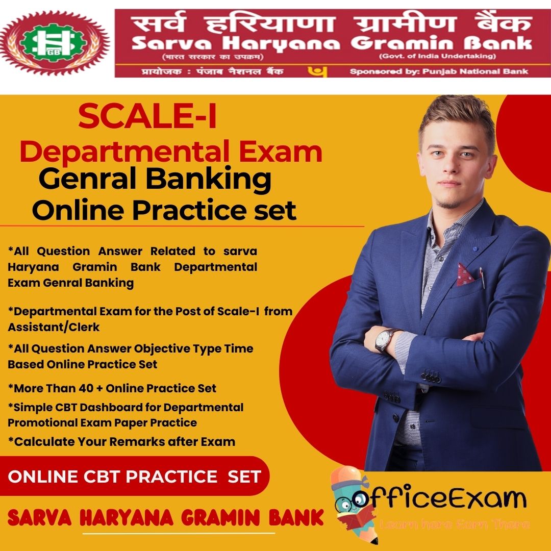 SARVA HARYANA GRAMIN BANK SCALE-I  DEPARTMENTAL  EXAM GENERAL BANKING  CBT SET