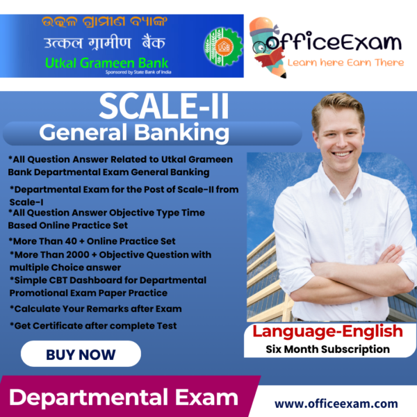 UTKAL GRAMEEN BANK SCALE-II