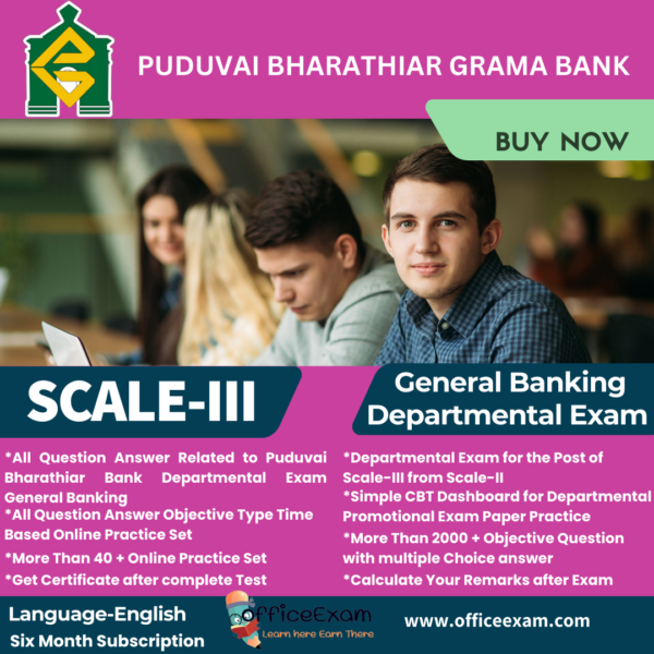 PUDVAI BHARATHIAR GRAMA BANK SCALE-III