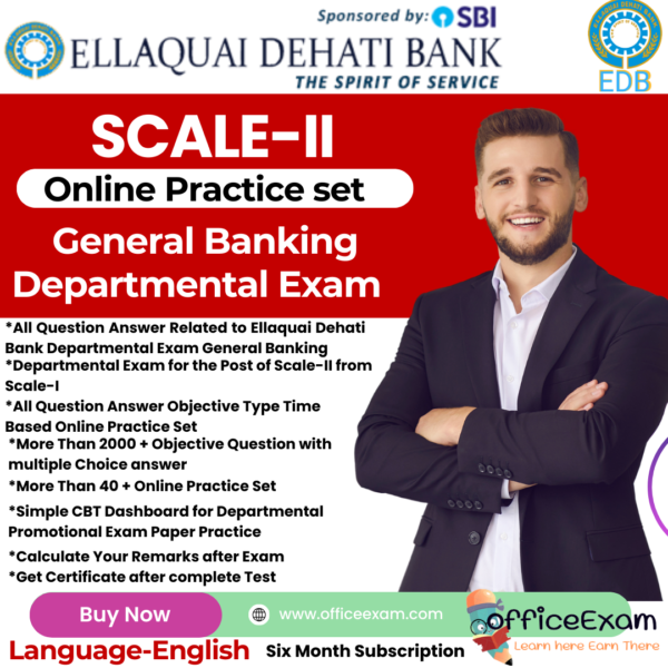 ELLAQUAL DEHATI BANK SCALE-II