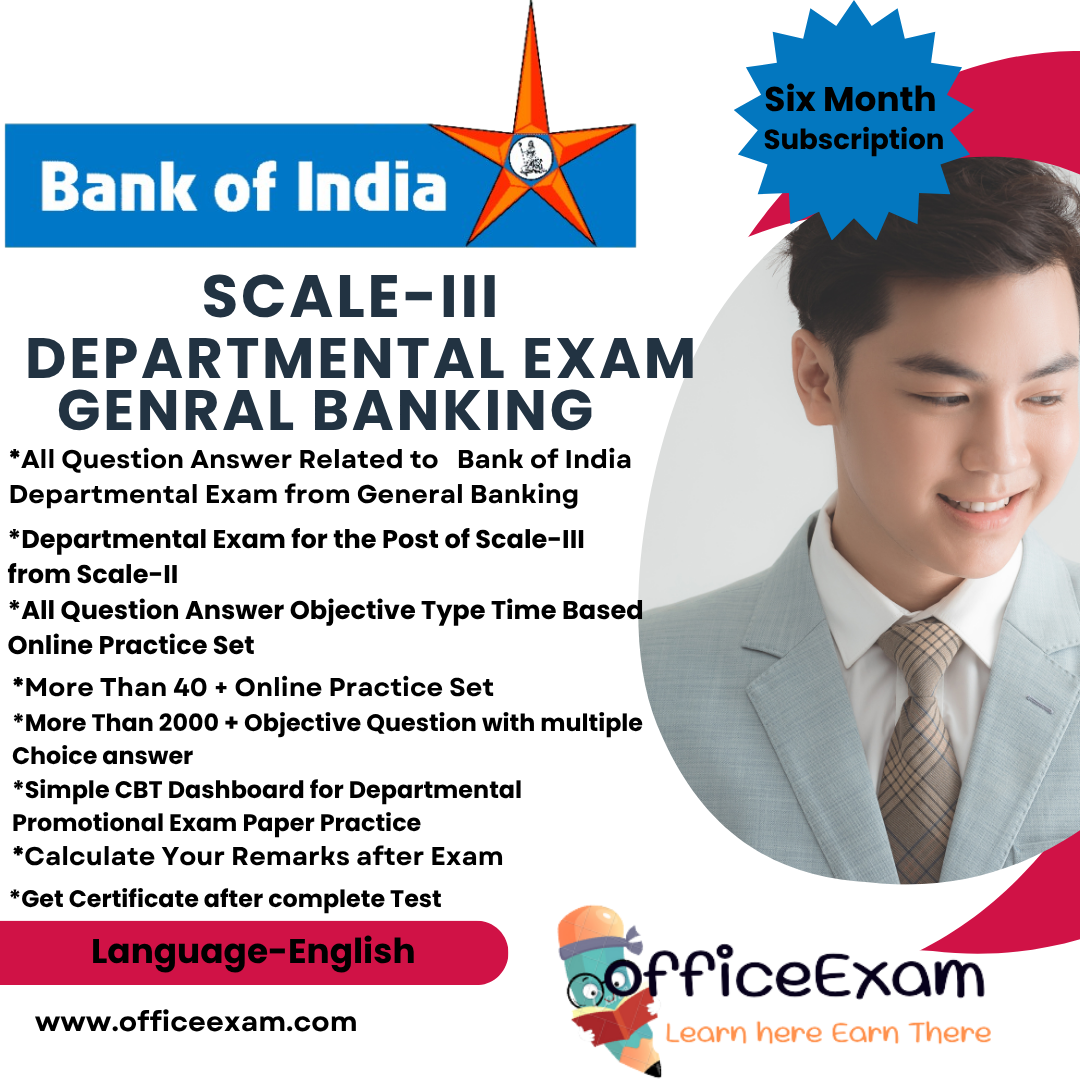 BANK OF INDIA  SCALE-III DEPARTMENTAL EXAM GENERAL BANKING CBT SET