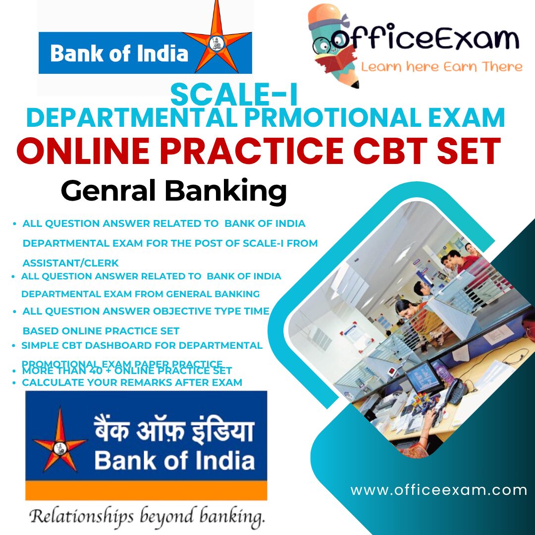 BANK OF INDIA SCALE-I DEPARTMENTAL EXAM GENERAL BANKING CBT SET