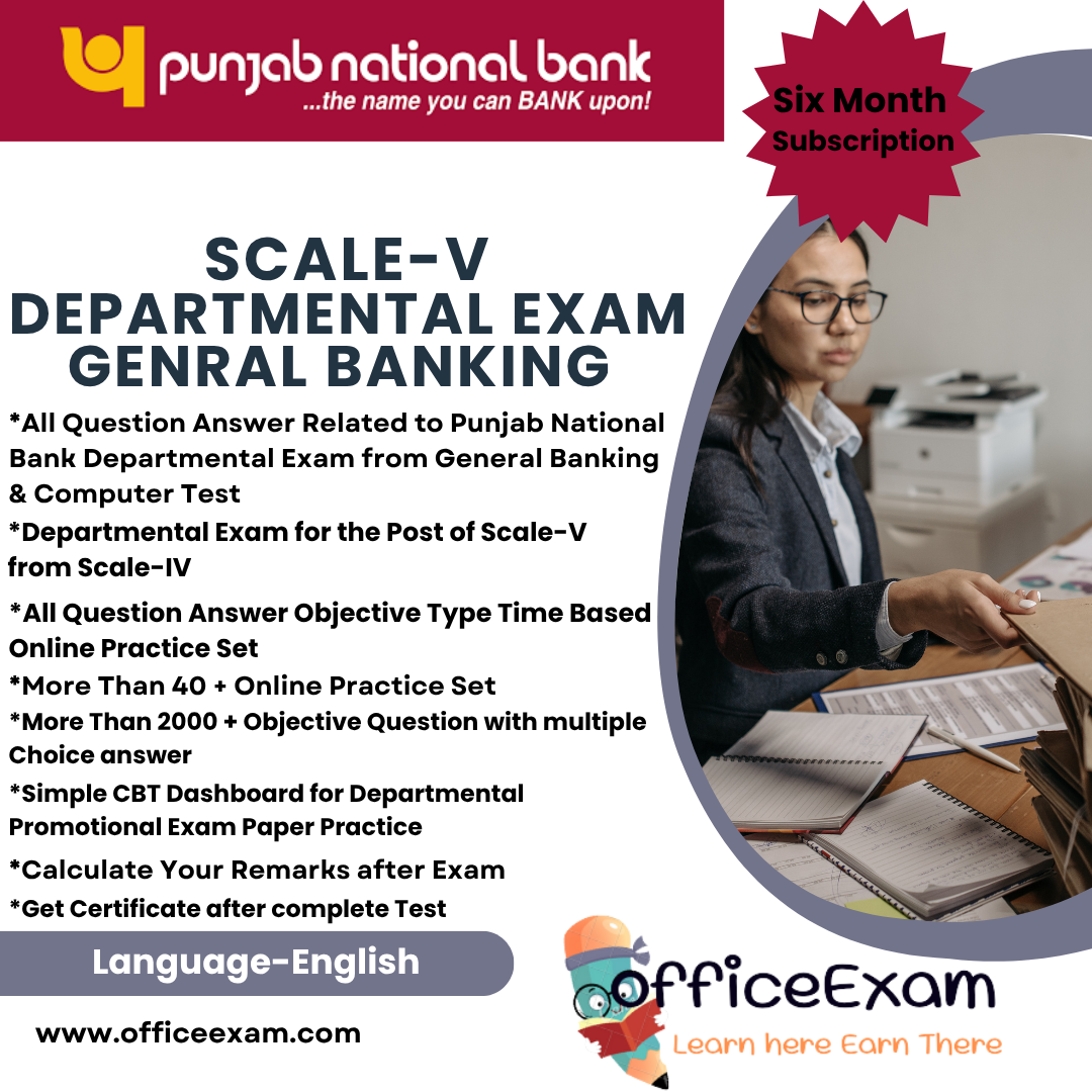 PUNJAB NATIONAL BANK SCALE-V DEPARTMENTAL EXAM GENERAL BANKING CBT