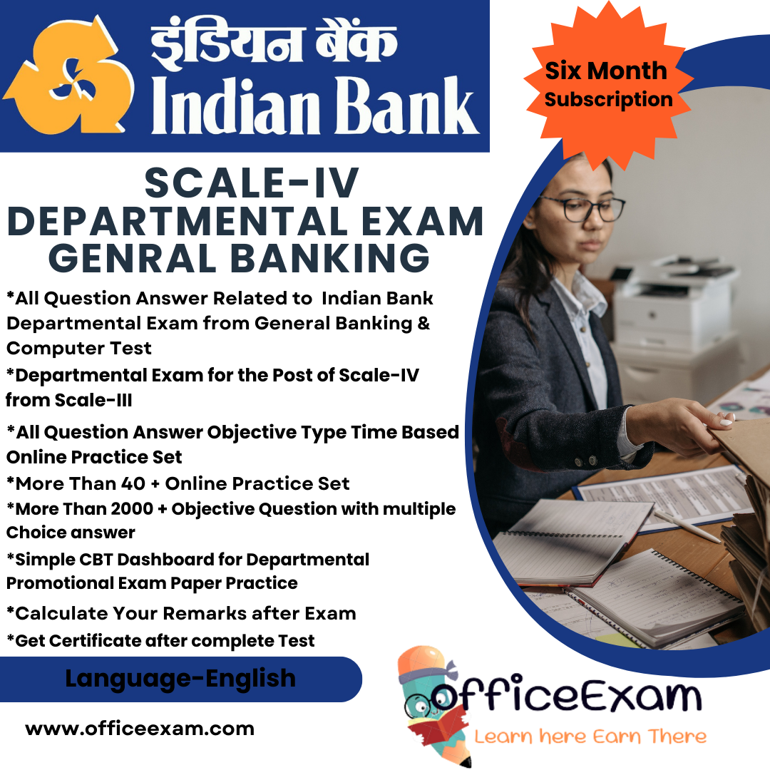 INDIAN BANK SCALE-IV DEPARTMENTAL EXAM GENERAL BANKING CBT