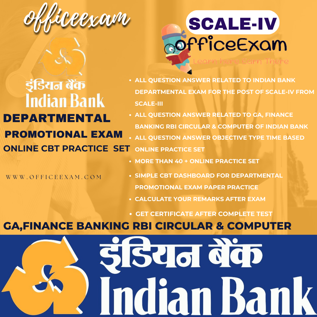 INDIAN BANK SCALE-IV DEPARTMENTAL EXAM GA RBI CIRCULAR FINANCE BANKING CBT