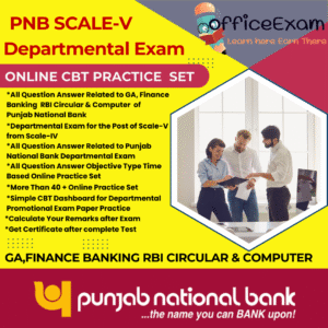 PUNJAB NATIONAL BANK SCALE-V DEPARTMENTAL EXAM GA RBI CIRCULAR FINANCE BANKING CBT