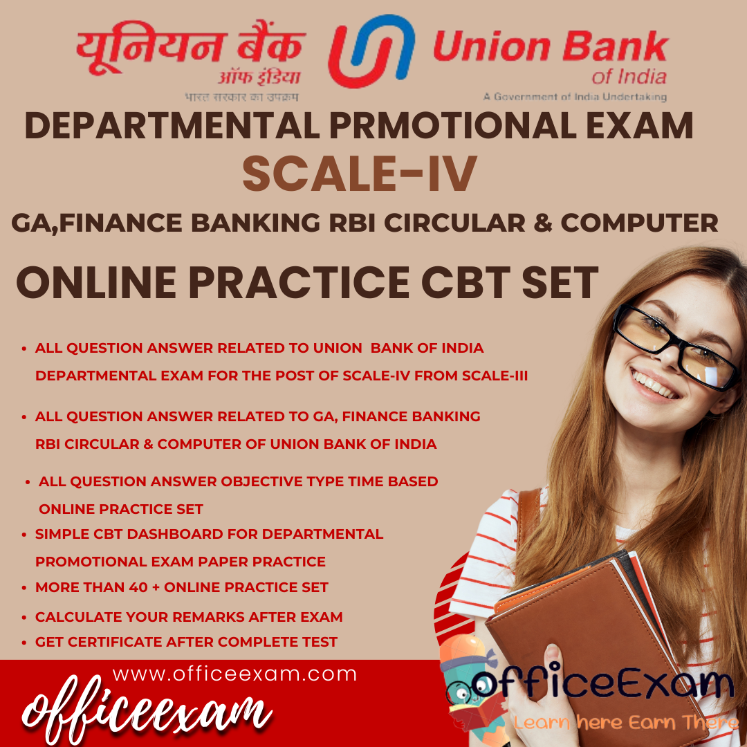 UNION BANK OF INDIA SCALE-IV DEPARTMENTAL EXAM GA RBI CIRCULAR FINANCE BANKING CBT