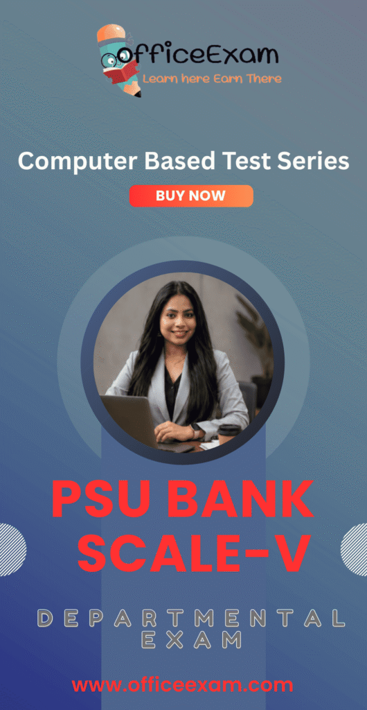 PSU BANk Scale-V Departmental Exam