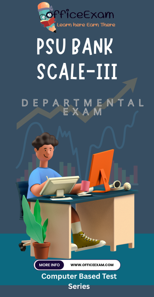 Scale-III psu Bank Departmental Exam